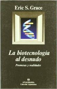 BIOTECNOLOGÍA AL DESNUDO, LA | 9788433905550 | GRACE, ERIC. S