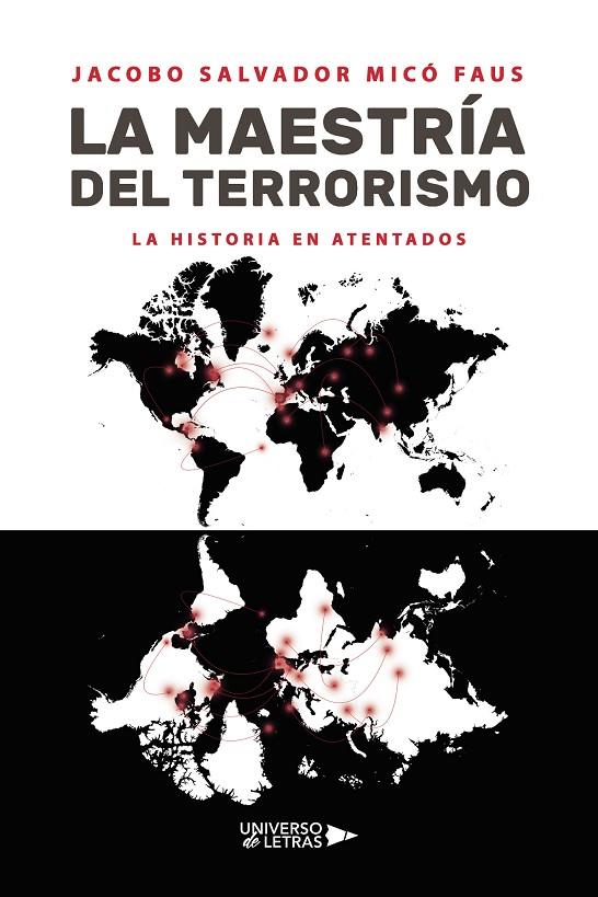 MAESTRÍA DEL TERRORISMO, LA | 9788419614414 | SALVADOR MICÓ, JACOBO