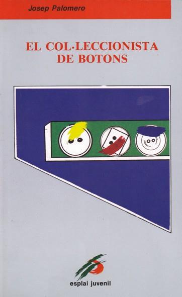 COL·LECCIONISTA DE BOTONS, EL | 9788486390433 | PALOMERO, JOSEP