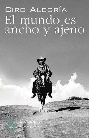 MUNDO ES ANCHO Y AJENO, EL | 9788412493245 | ALEGRÍA, CIRO