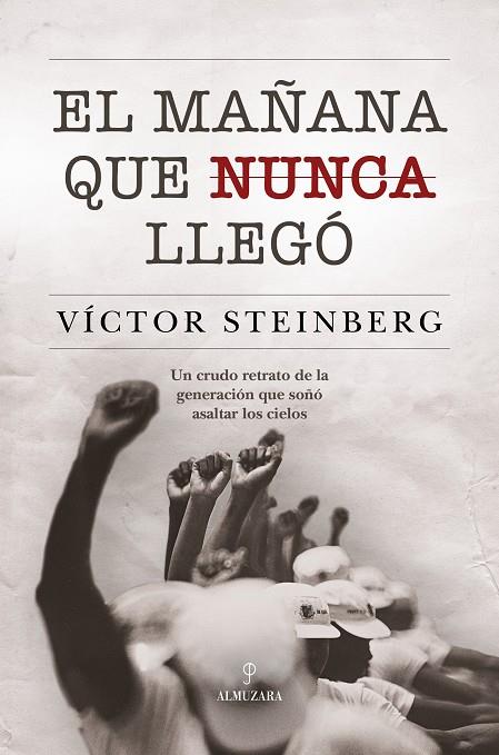 MAÑANA QUE NUNCA LLEGÓ, EL | 9791370203535 | STEINBERG, VÍCTOR