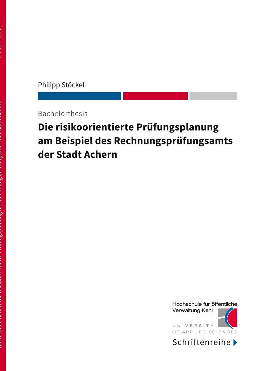 DIE RISIKOORIENTIERTE PRÜFUNGSPLANUNG AM BEISPIEL DES RECHNUNGSPRÜFUNGSAMTS DER STADT ACHERN | 9783749485499 | STOCKEL, PHILIPP