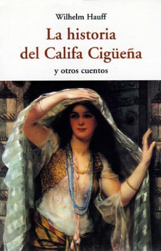 HISTORIA DEL CALIFA CIGUEÑA | 9788497167901 | HAUFF, WILHELM