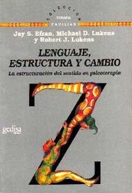LENGUAJE, ESTRUCTURA Y CAMBIO | 9788474324792 | EFRAN, J. / LUKENS, M. / LUKENS, R.