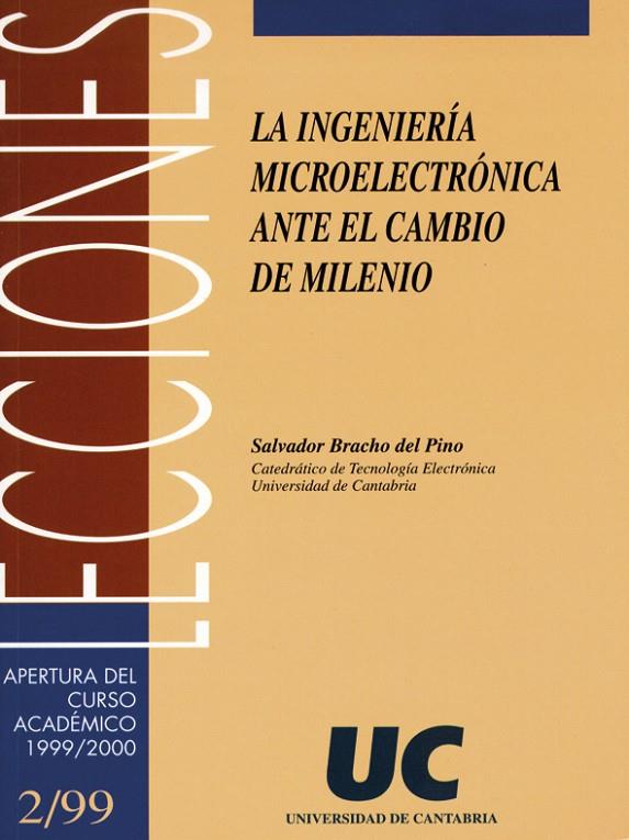 INGENIERÍA MICROELECTRÓNICA ANTE EL CAMBIO DE MILENIO, LA | 9788481022360 | BRACHO DEL PINO, SALVADOR