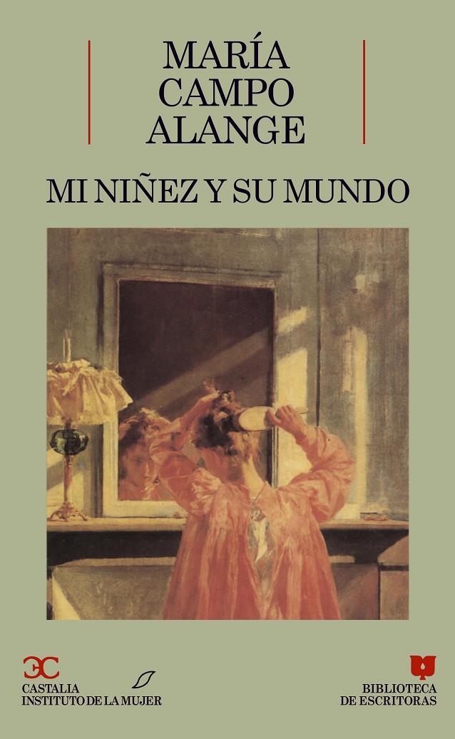 MI NIÑEZ Y SU MUNDO | 9788470395772 | CAMPO ALANGE, MARÍA