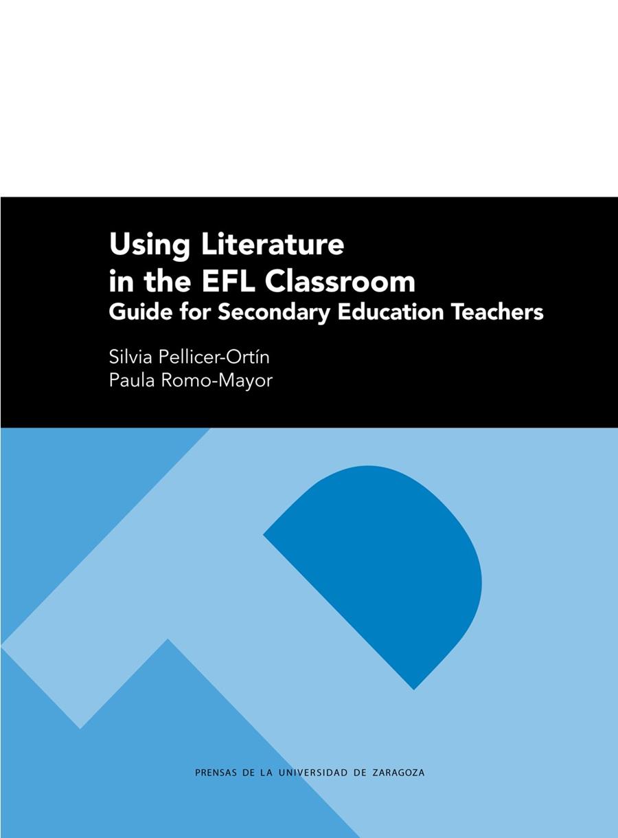 USING LITERATURE IN THE EFL CLASSROOM | 9788413400648 | PELLICER-ORTÍN, SILVIA / ROMO-MAYOR, PAULA