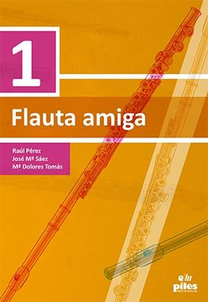 FLAUTA AMIGA 1 | 9788417195083 | TOMAS CALATAYUD, MARIA DOLORES