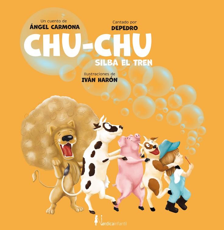 CHU-CHU, SILBA EL TREN | 9788419320414 | CARMONA, ÁNGEL / ZAVALA, JAIRO