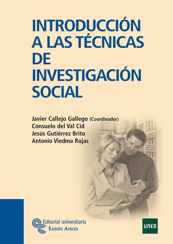 INTRODUCCIÓN A LAS TÉCNICAS DE INVESTIGACIÓN SOCIAL | 9788480049320 | CALLEJO GALLEGO, JAVIER / DEL VAL CID, CONSUELO / GUTIÉRREZ BRITO, JESÚS