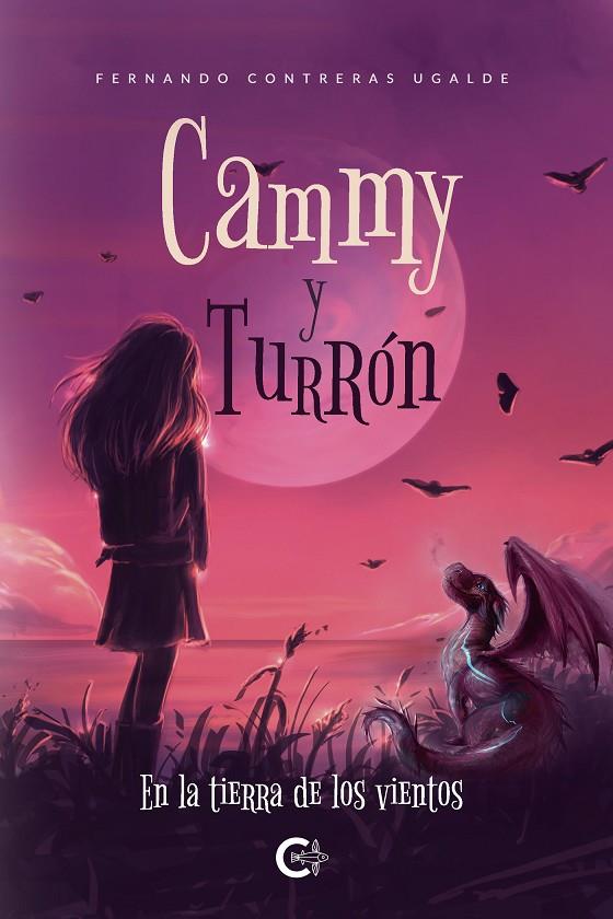 CAMMY Y TURRÓN | 9788418921049 | CONTRERAS UGALDE, FERNANDO