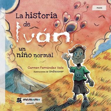 HISTORIA DE IVÁN, UN NIÑO NORMAL, LA | 9788417842468 | FERNÁNDEZ VELA, CARMEN