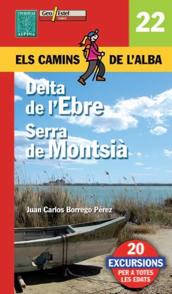 DELTA DE L'EBRE / SERRA DE MONTSIÀ. ELS CAMINS DE L'ALBA | 9788480904506 | BORREGO, JUAN CARLOS