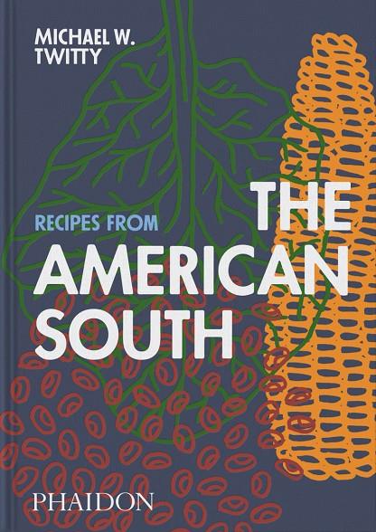 RECIPES FROM THE AMERICAN SOUTH | 9781837290871 | TWITTY, MICHAEL W.