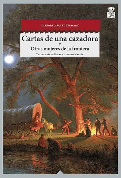 CARTAS DE UNA CAZADORA | 9788494115387 | PRUITT STEWART, ELINORE