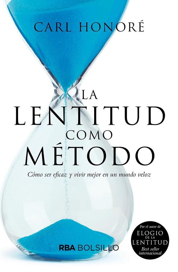 LENTITUD COMO MÉTODO, LA | 9788491873433 | HONORÉ, CARL