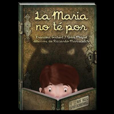 MARIA NO TE POR, LA | 9788494154430 | MIQUEL, DANI / GISBERT, FRANCESC / MANISCACHI, RICARDO