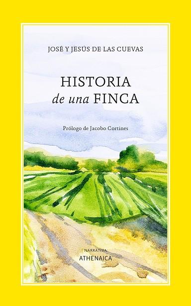 HISTORIA DE UNA FINCA | 9788419874757 | DE LAS CUEVAS VELÁZQUEZ-GAZTELU, JOSÉ / DE LAS CUEVAS VELÁZQUEZ-GAZTELU, JESÚS
