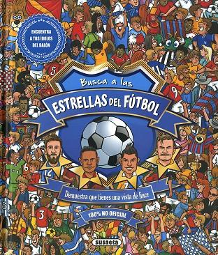 FUTBOL. BUSCA A LAS ESTRELLAS | 9788467772111 | EDICIONES, SUSAETA