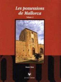 POSSESSIONS DE MALLORCA, LES. VOLUM 2 | 9788496608511 | VIBOT, TOMÀS