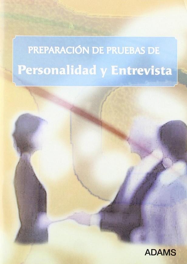 PREPARACIÓN DE PRUEBAS DE PERSONALIDAD Y ENTREVISTA | 9788499430553