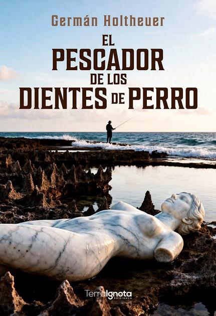 PESCADOR DE LOS DIENTES DE PERRO, EL | 9791399106206 | HOLTHEUER, GERMAN