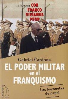 PODER MILITAR EN EL FRANQUISMO | 9788496495265 | CARDONA, GABRIEL