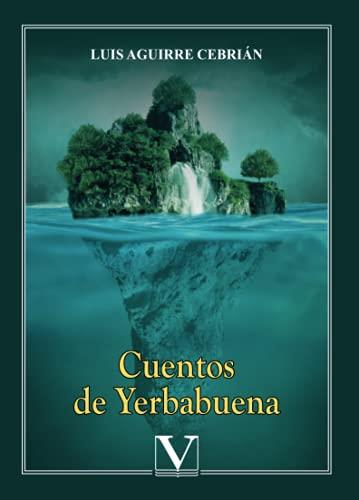 CUENTOS DE YERBABUENA | 9788413375496 | AGUIRRE CEBRIÁN, LUIS