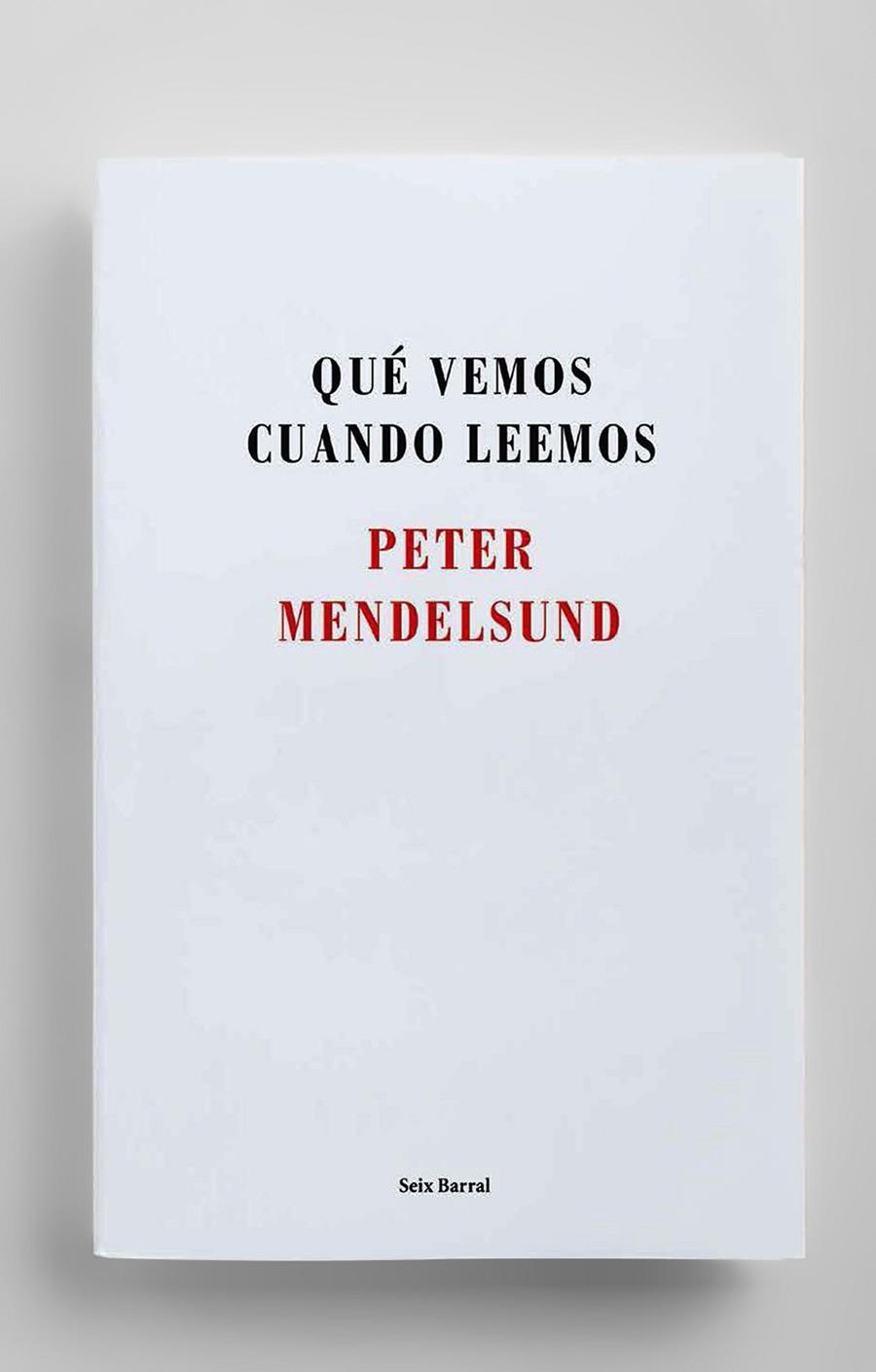 QUÉ VEMOS CUANDO LEEMOS | 9788432225192 | MENDELSUND, PETER