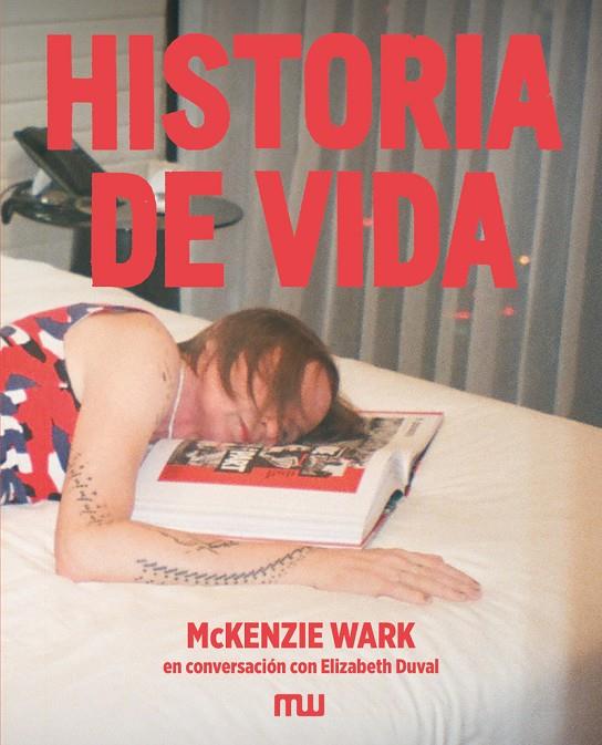 HISTORIA DE VIDA | 9791399146998 | WARK, MCKENZIE / DUVAL, ELIZABETH