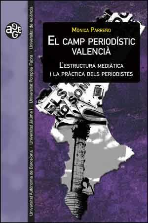 CAMP PERIODÍSTIC VALENCIÀ, EL | 9788437095073 | PARREÑO RABADAN, MÒNICA
