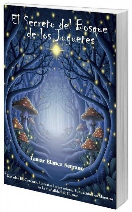 SECRETO DEL BOSQUE DE LOS JUGUETES, EL | 9791399089295 | BLANCA SERRANO, TAMAR