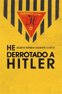 HE DERROTADO A HITLER | 9788494066931 | SALMONI, RUBINO ROMEO