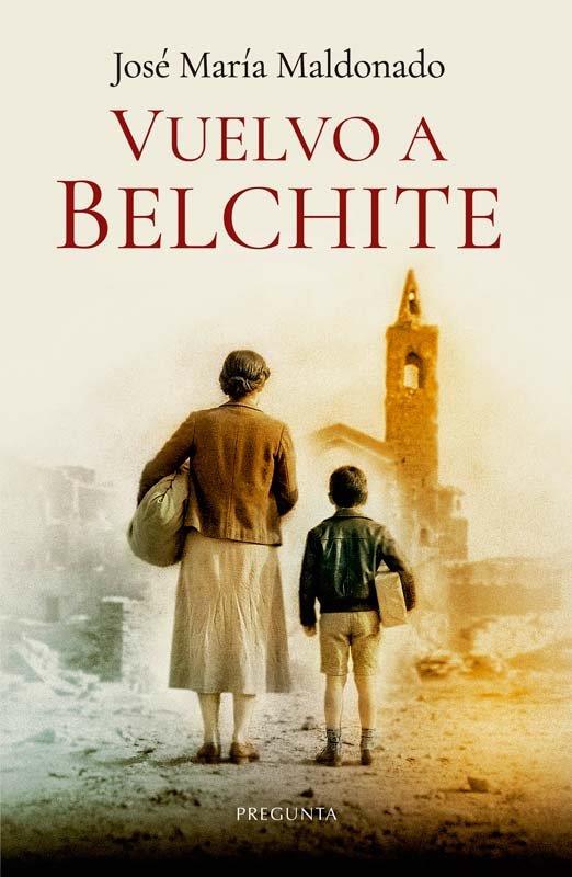 VUELVO A BELCHITE | 9788419766946 | MALDONADO, JOSE MARIA