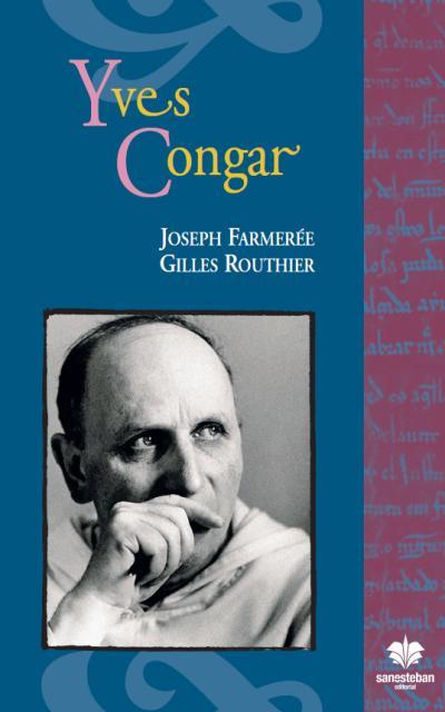 YVES CONGAR | 9788482603599 | FARMEREE, JOSEPH / ROUTHIER, GILLES