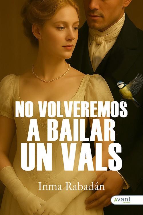 NO VOLVEREMOS A BAILAR UN VALS | 9791387805517 | RABADAN, INMA