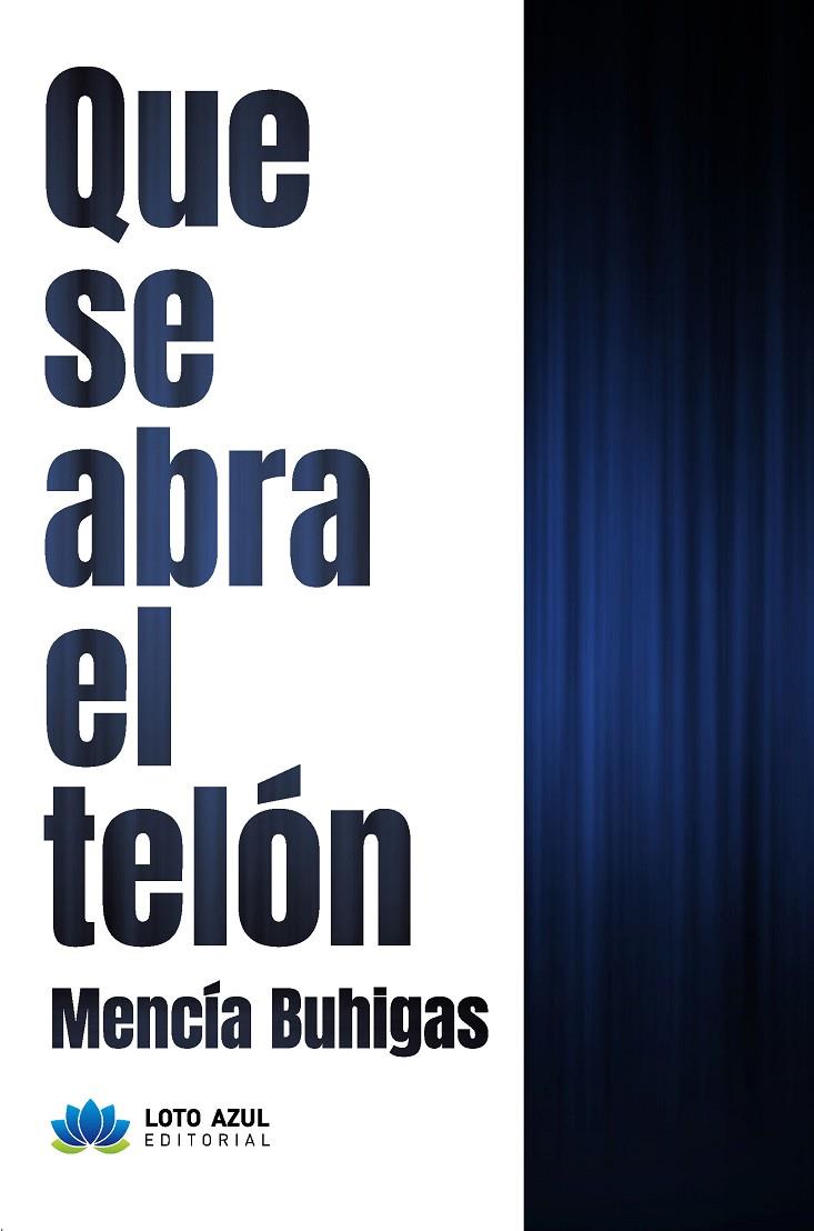 QUE SE ABRA EL TELÓN | 9788410162334 | BUHIGAS, MENCIA