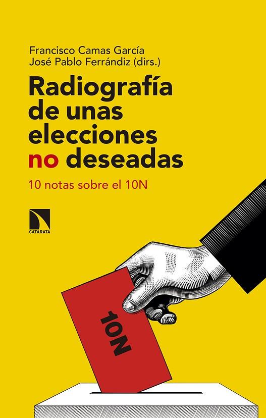 RADIOGRAFÍA DE UNAS ELECCIONES NO DESEADAS | 9788490979136 | CAMAS GARCIA, FRANCISCO