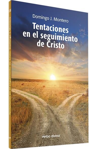 TENTACIONES EN EL SEGUIMIENTO DE CRISTO | 9788490738559 | MONTERO CARRIÓN, DOMINGO J.