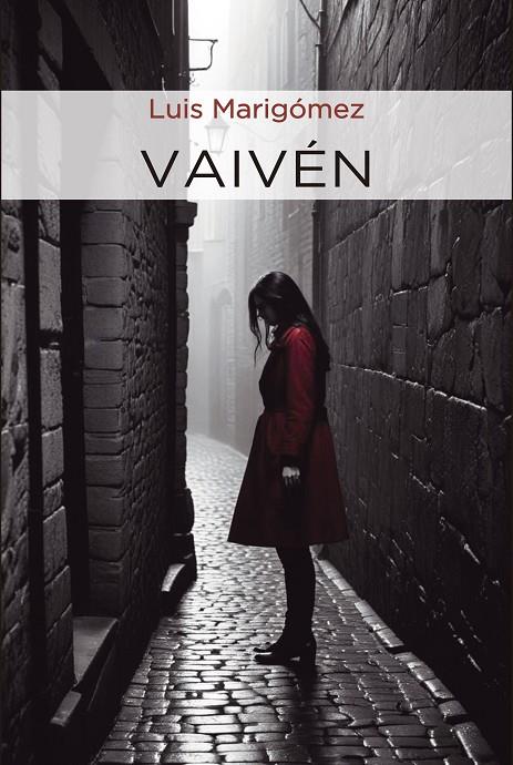 VAIVEN | 9788416822560 | MARIGOMEZ, LUIS