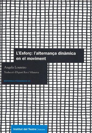 ESFORÇ, L' : L'ALTERNANÇA DINÀMICA EN EL MOVIMENT | 9788498039092 | LOUREIRO, ANGELA