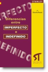 DIFERENCIAS ENTRE IMPERFECTO E INDEFINIDO | 9788478733552 | ROSSET CARDENAL, EDWARD