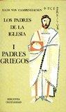 PADRES DE LA IGLESIA I, PADRES GRIEGOS | 9788470571558 | VON CAMPENHAUSEN, H.