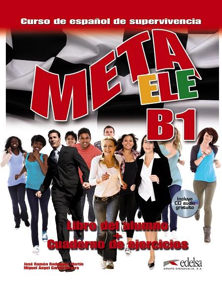 META ELE B1 - LIBRO DEL ALUMNO + EJERCICIOS | 9788490813225 | RODRÍGUEZ MARTÍN, JOSÉ RAMÓN / GARCÍA GUERRA, MIGUEL ÁNGEL