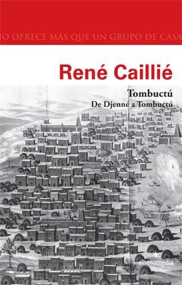 TOMBUCTÚ. DE DJENNÉ A TOMBUCTÚ | 9788416395781 | CAILLIÉ, RENÉ