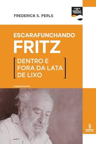 ESCARAFUNCHANDO FRITZ (5 EDIÇAO REVISTA) | 9786555491029 | PERLS, FREDERICK S.