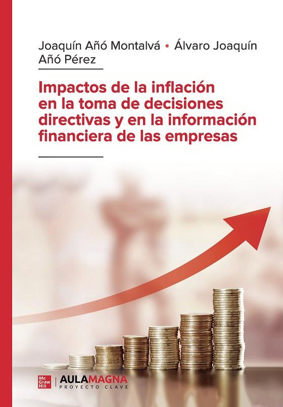 IMPACTOS DE LA INFLACIÓN EN LA TOMA DE DECISIONES | 9788410066014 | AÑÓ MONTALVÁ, JOAQUÍN / AÑÓ  PÉREZ, ÁLVARO JOAQUÍN