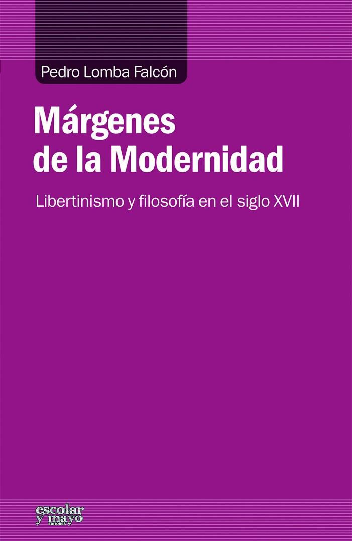 MÁRGENES DE LA MODERNIDAD | 9788416020171 | LOMBA FALCON, PEDRO