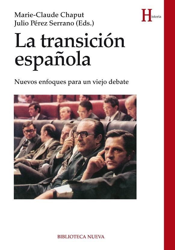 TRANSICION ESPAÑOLA, LA | 9788416170104 | CHAPUT / PEREZ