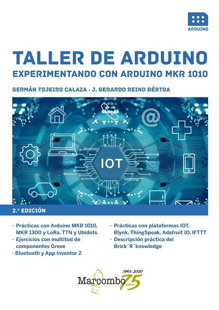 TALLER DE ARDUINO. EXPERIMENTANDO CON ARDUINO MKR 1010 | 9788426726162 | TOJEIRO CALAZA, GERMÁN / REINO BÉRTOA, GERARDO